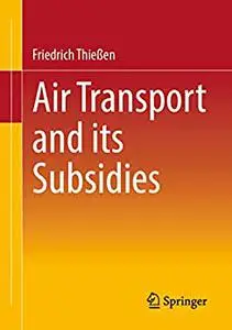 Air Transport and its Subsidies