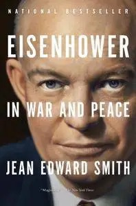 Eisenhower in War and Peace [Repost]