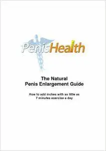 The Natural Penis Enlargement Guide