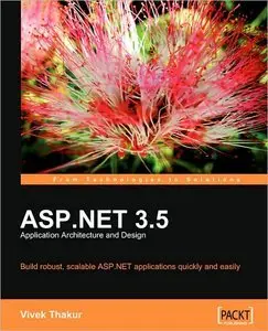 ASP.NET 3.5 Application Architecture and Design (repost)