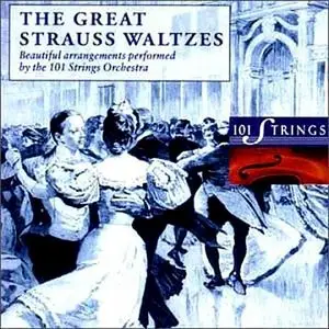 101 Strings Orchestra - The Great Strauss Waltzes (1994)