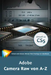  Adobe Camera Raw von A-Z Der Workflow im Raw-Konverter 