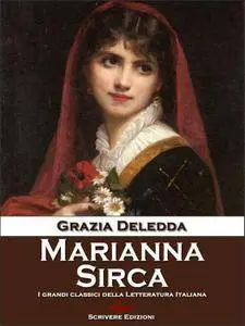 Grazia Deledda - Marianna Sirca