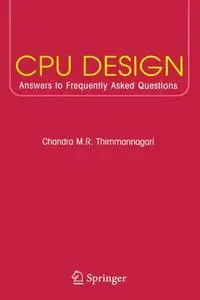 CPU Design Answers to Frequently Asked Questions