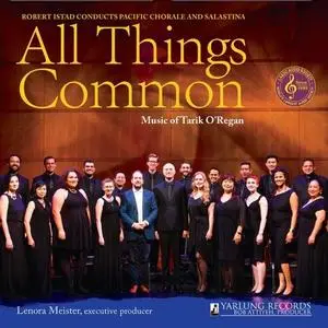 Pacific Chorale & Robert Istad - All Things Common (2020) [Official Digital Download 24/88]