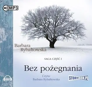 «Bez pożegnania» by Barbara Rybałtowska