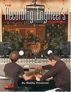 The Recording Engineer's Handbook