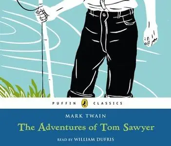 «The Adventures of Tom Sawyer» by Mark Twain