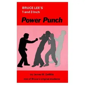 Bruce Lee's 1 and 3 inch Power Punch