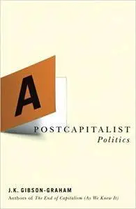 A Postcapitalist Politics