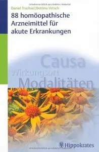 88 homöopathische Arzneimittel für akute Erkrankungen [Repost]