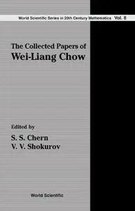 The Collected Papers of Wei-Liang Chow