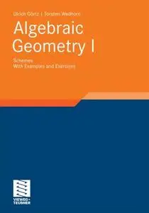 Algebraic Geometry I: Schemes With Examples and Exercises (Repost)