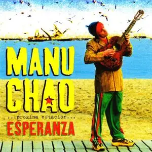 Manu Chao - Próxima Estación... Esperanza (2001)