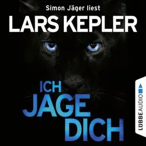 «Ich jage dich» by Lars Kepler