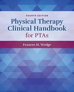 Physical Therapy Clinical Handbook for PTAs, 4th Edition