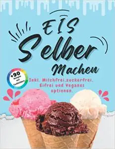 Eis Selber Machen