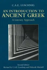 An Introduction to Ancient Greek: A Literary Approach (repost)