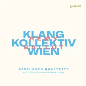 Klangkollektiv Wien & Remy Ballot - Beethoven Quartette (Live) (2023) [Official Digital Download 24/96]