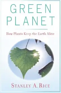 Green Planet: How Plants Keep the Earth Alive (Repost)