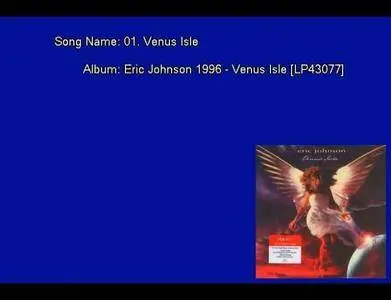Eric Johnson - Venus Isle (1996) [Vinyl Rip 16/44 & mp3-320 + DVD] Re-up