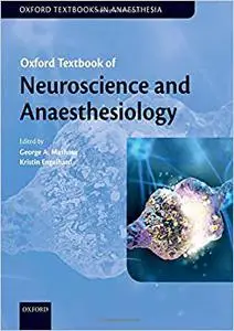 Oxford Textbook of Neuroscience and Anaesthesiology (Repost)