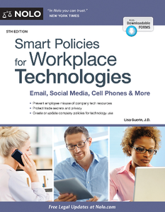 Smart Policies for Workplace Technologies : Email, Social Media, Cell Phones & More, 5th Edition