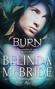 «Burn» by Belinda McBride