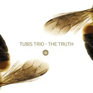 Tubis Trio - The Truth (2017)