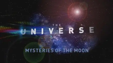 The Universe. Season 2, Episode 3 - Mysteries of the Moon (2008)