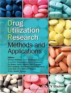 Drug Utilization Research: Methods and Applications