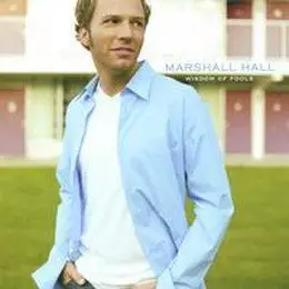 Marshall Hall - Wisdom of Fools (2004)
