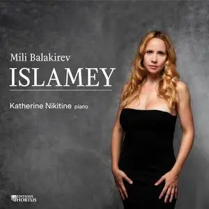 Katherine Nikitine - Balakirev- Islamey (2022) [Official Digital Download 24/96]