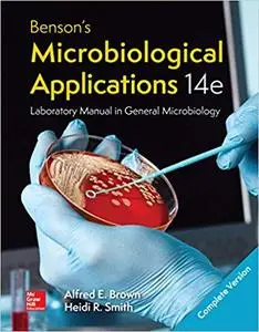 Benson's Microbiological Applications Laboratory Manual--Complete Version 14th Edition