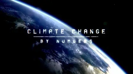BBC - Climate Change by Numbers (2015)