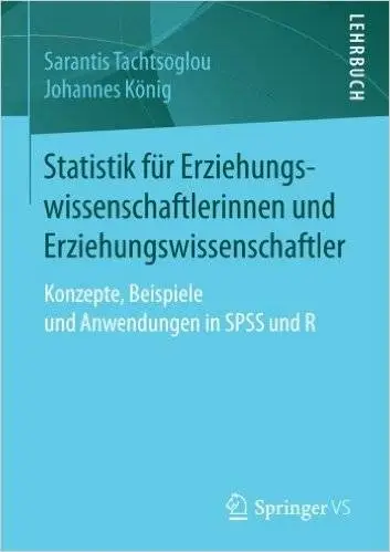 Statistik für Erziehungswissenschaftlerinnen und Erziehungswissenschaftler