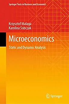 Microeconomics: Static and Dynamic Analysis