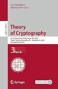 Theory of Cryptography: 21st International Conference, TCC 2023, Taipei, Taiwan, November 29–December 2, 2023, Proceedin