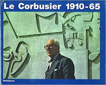 Le Corbusier 1910-65