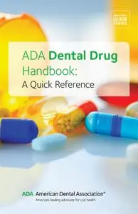 ADA Dental Drug Handbook: A Quick Reference
