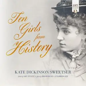 «Ten Girls from History» by Kate Dickinson Sweetser