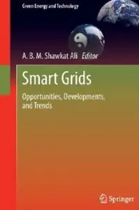 Smart Grids: Opportunities, Developments, and Trends [Repost]