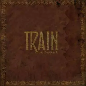 Train - Does Led Zeppelin II (2016) [Official Digital Download]