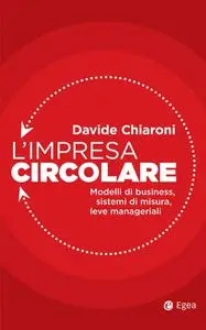 Davide Chiaroni - L’impresa circolare