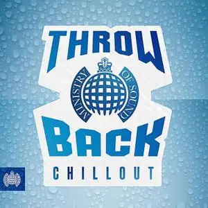 VA   Ministry Of Sound: Throwback Chillout (2019)