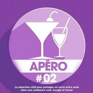 VA - Apero 02: La Selection Chill Pour Partager Un Verre Entre (2017)