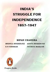 India's Struggle for Independence 1857-1947 (repost)