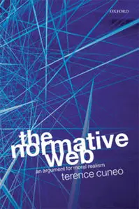 The Normative Web: An Argument for Moral Realism (Repost)