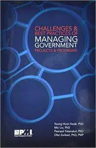 Challenges and Best Practices of Managing Government Projects and Programs