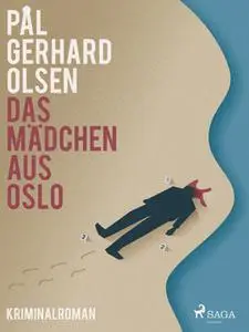 «Das Mädchen aus Oslo» by Pål Gerhard Olsen